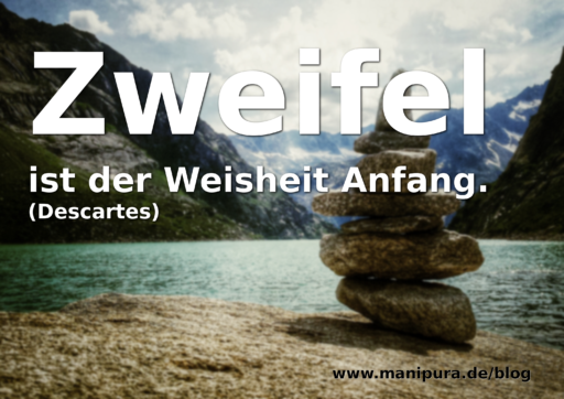 Zweifel und Weisheit